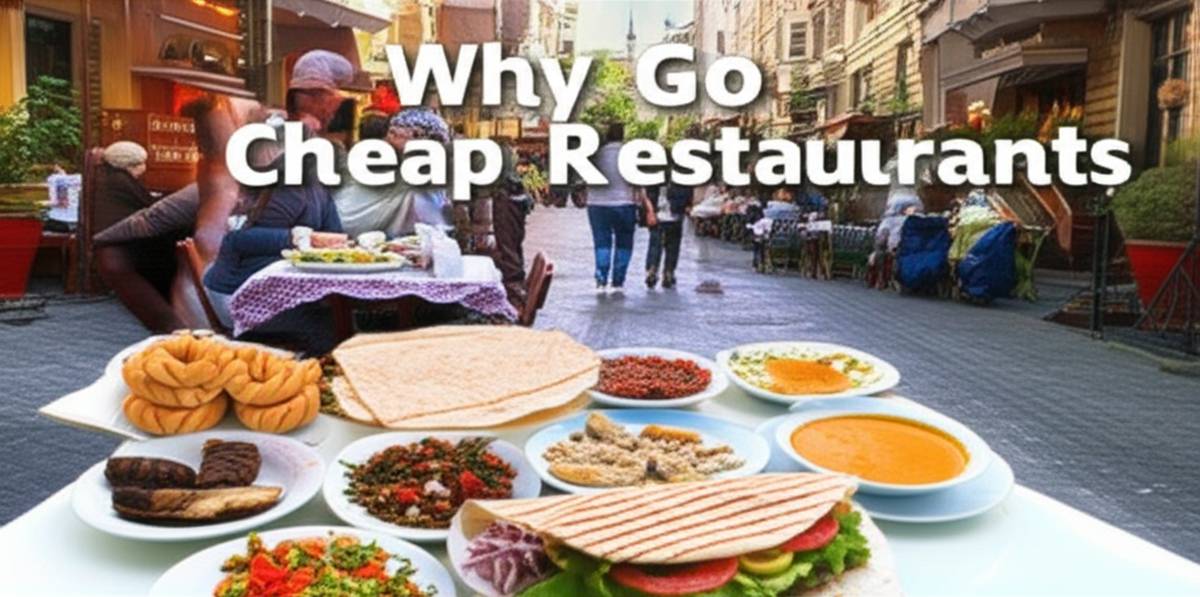 استانبول | گردشگری چرا به رستوران های ارزان استانبول برویم؟